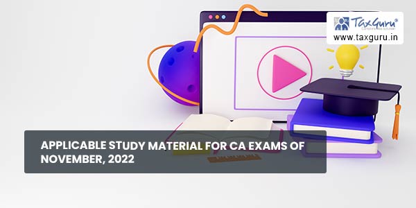 Applicable Study Material for CA Exams of May/ June 2023