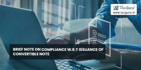 Brief Note on compliance w.r.t issuance of Convertible Note