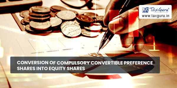 conversion-of-compulsory-convertible-preference-shares-into-equity-shares