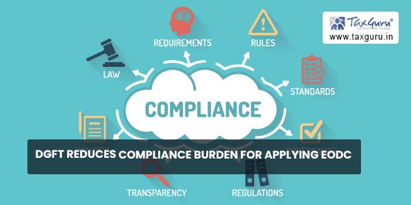 DGFT reduces compliance burden for applying EODC