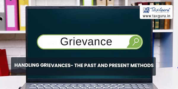 Handling Grievances- The Past and Present Methods