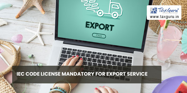 IEC Code License Mandatory For Export Service