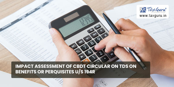 Impact Assessment of CBDT Circular on TDS on Benefits or Perquisites us 194R