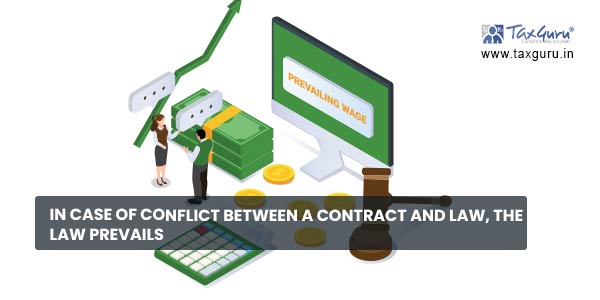 In case of conflict between a contract and law, the Law prevails