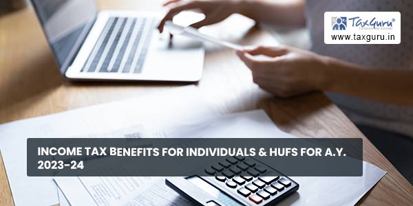 Income Tax Benefits for Individuals & HUFs for A.Y. 2024-25