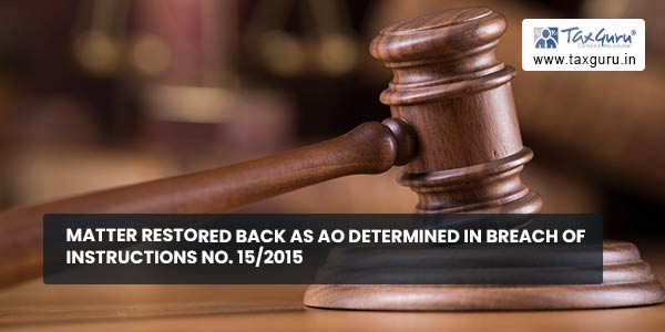 Matter restored back as AO determined in breach of instructions no. 15-2015