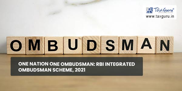 One Nation One Ombudsman RBI Integrated Ombudsman Scheme, 2021
