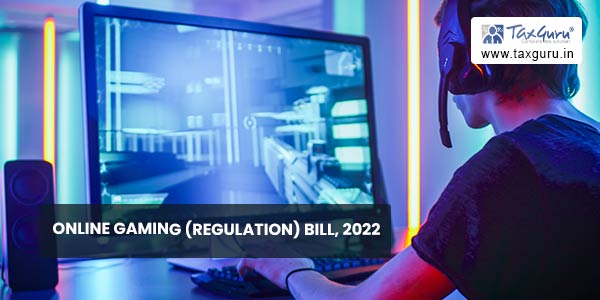 Online Gaming (Regulation) Bill, 2022