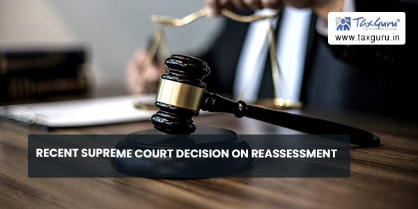 Recent Supreme Court Decision on Reassessment