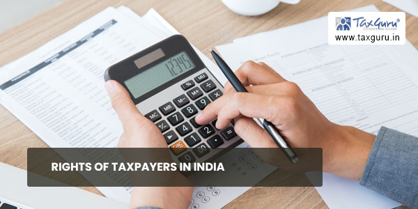 Rights of Taxpayers In India