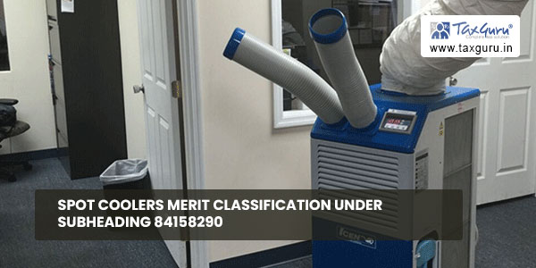 Spot coolers merit classification under subheading 84158290
