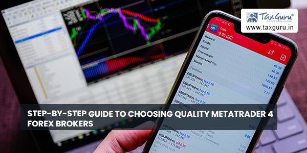 Step-by-step guide to choosing quality MetaTrader 4 Forex brokers