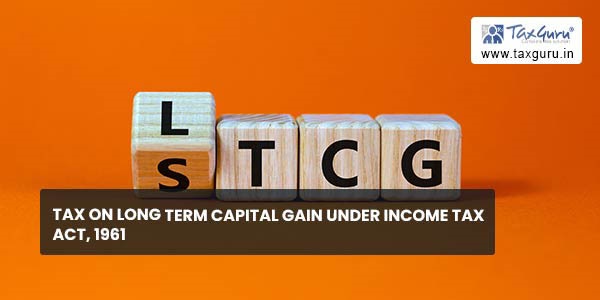 tax-on-long-term-capital-gain-under-income-tax-act-1961