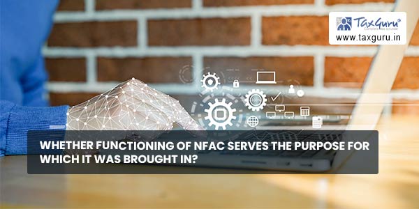 Whether functioning of NFAC serves the purpose for which it was brought in