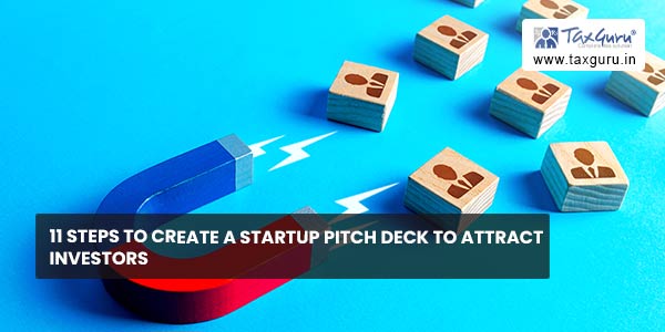 11 Steps to Create a Startup Pitch Deck to Attract Investors