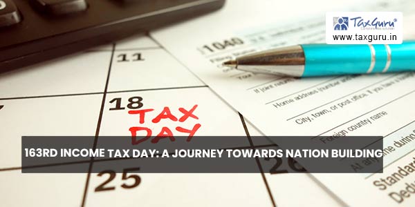 163rd Income Tax Day A journey towards Nation Building