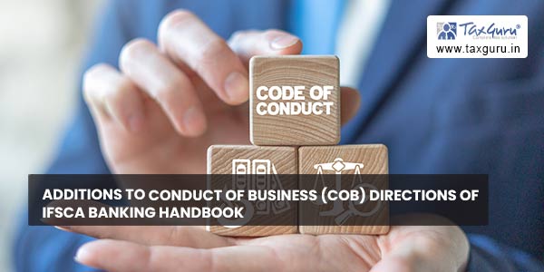 Additions to Conduct of Business (COB) directions of IFSCA Banking Handbook