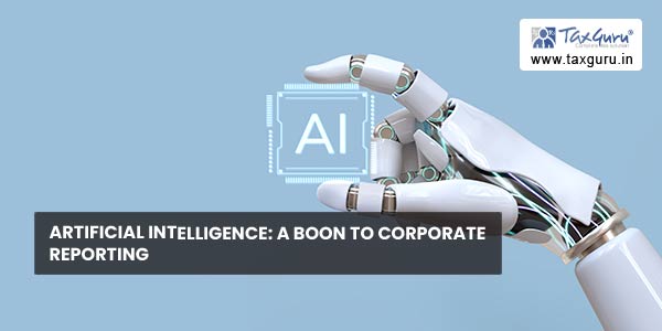 Artificial Intelligence: A Boon to Corporate Reporting