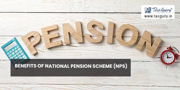 Benefits of National Pension Scheme (NPS)