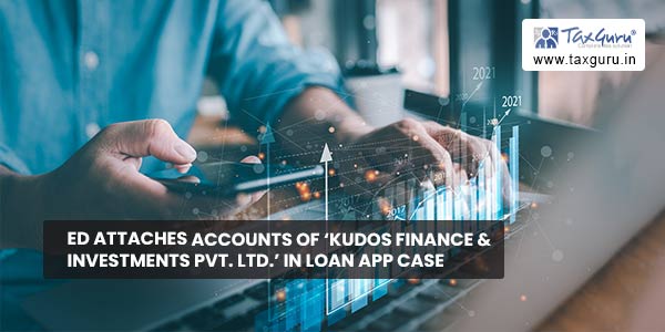 Ed Attaches Accounts Of Kudos Finance And Investments In Loan App Case