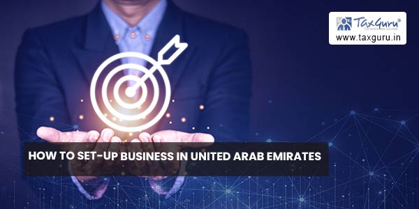 How To Set-Up Business In United Arab Emirates