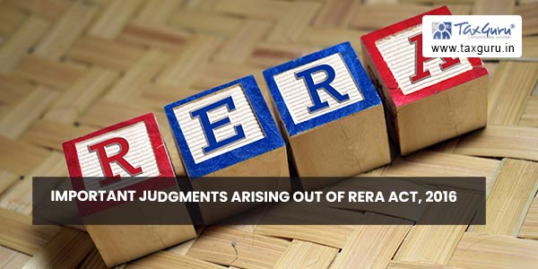 Important Judgments arising out of RERA Act, 2016