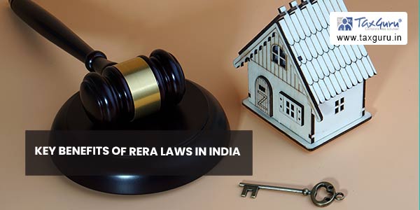 Key Benefits of RERA Laws In India