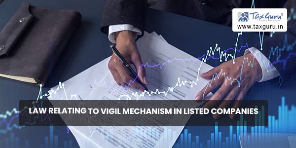 Law Relating To Vigil Mechanism In Listed Companies