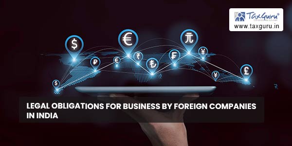 Legal Obligations For Business By Foreign Companies In India