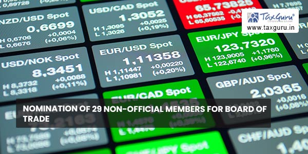 Nomination of 29 Non-Official Members for Board of Trade