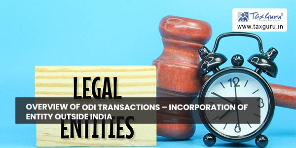 Overview of ODI Transactions - Incorporation of Entity Outside India