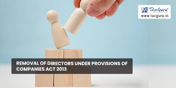 Removal of Directors under provisions of Companies Act 2013