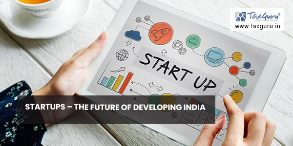 Startups - The Future of Developing India
