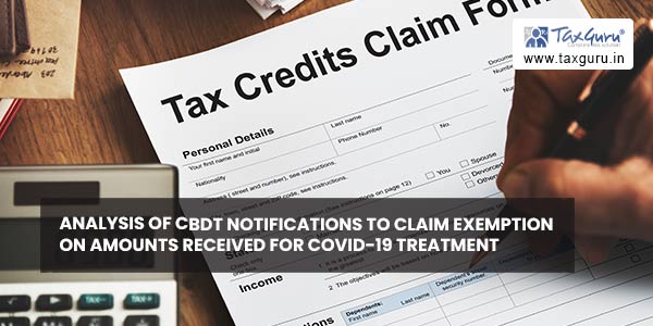 Analysis of CBDT notifications to claim exemption on amounts received for COVID-19 treatment