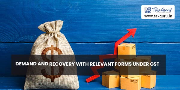Demand and Recovery with Relevant Forms under GST