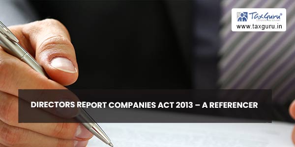 Directors Report Companies Act 2013 – A referencer