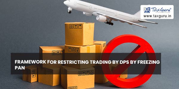 Framework for restricting trading by DPs by freezing PAN