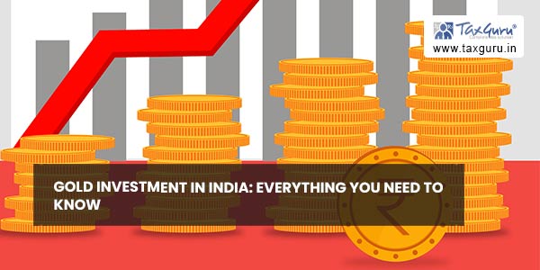 Gold Investment in India Everything you need to know