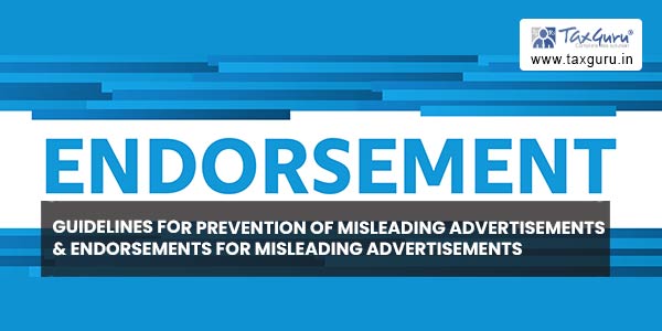 Guidelines for Prevention of Misleading Advertisements & Endorsements for Misleading Advertisements
