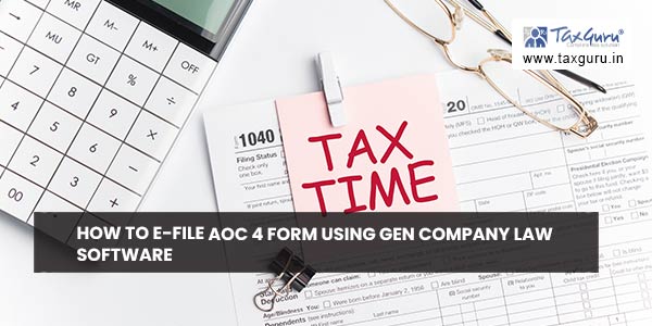How to e-file AOC 4 Form Using Gen Company Law Software