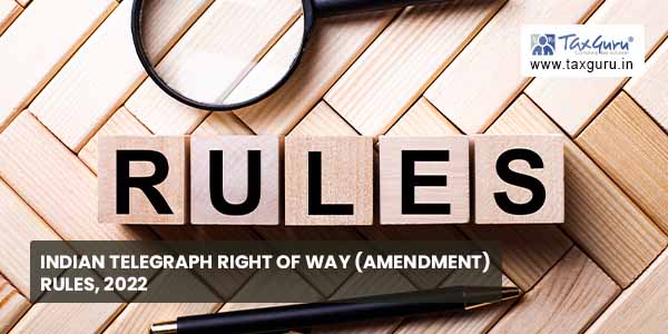 Indian Telegraph Right of Way (Amendment) Rules, 2022