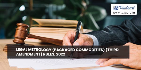 Legal Metrology (Packaged Commodities) (Third Amendment) Rules, 2022