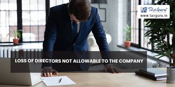 Loss of directors not allowable to the company