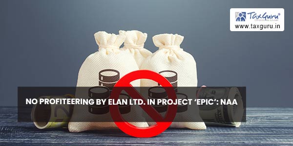 No Profiteering by Elan Ltd. in project 'Epic' NAA