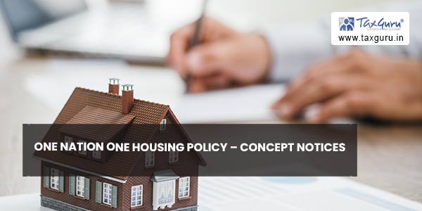 One Nation One Housing Policy - Concept Notices