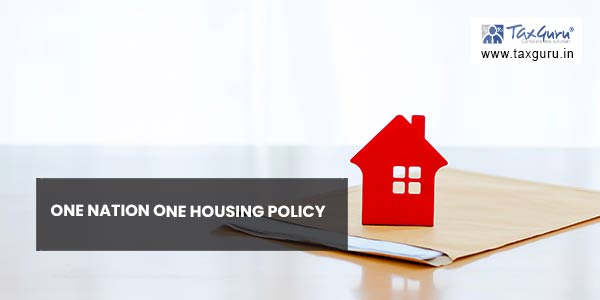 One Nation One Housing Policy