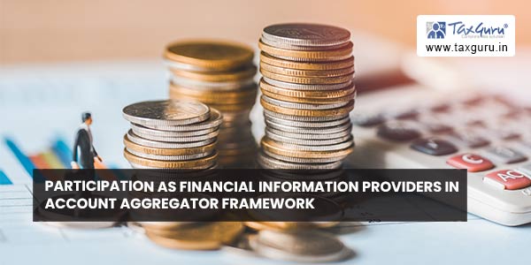 Participation as Financial Information Providers in Account Aggregator framework