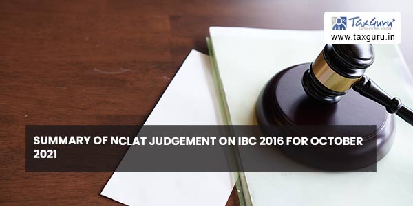 Summary of NCLAT Judgement on IBC 2016 for October 2021