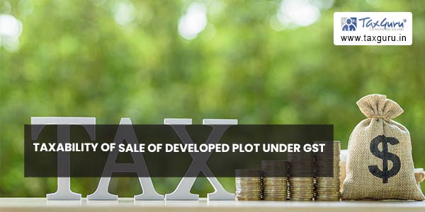 taxability-of-sale-of-developed-plot-under-gst