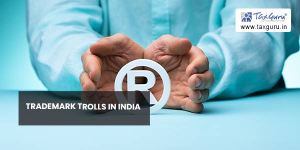 Trademark Trolls in India